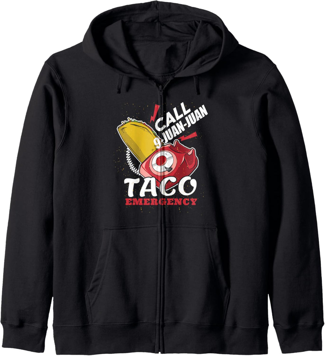CALL 9-JUAN-JUAN TACO EMERGENCY Funny Tacos Meme Kapuzenjacke