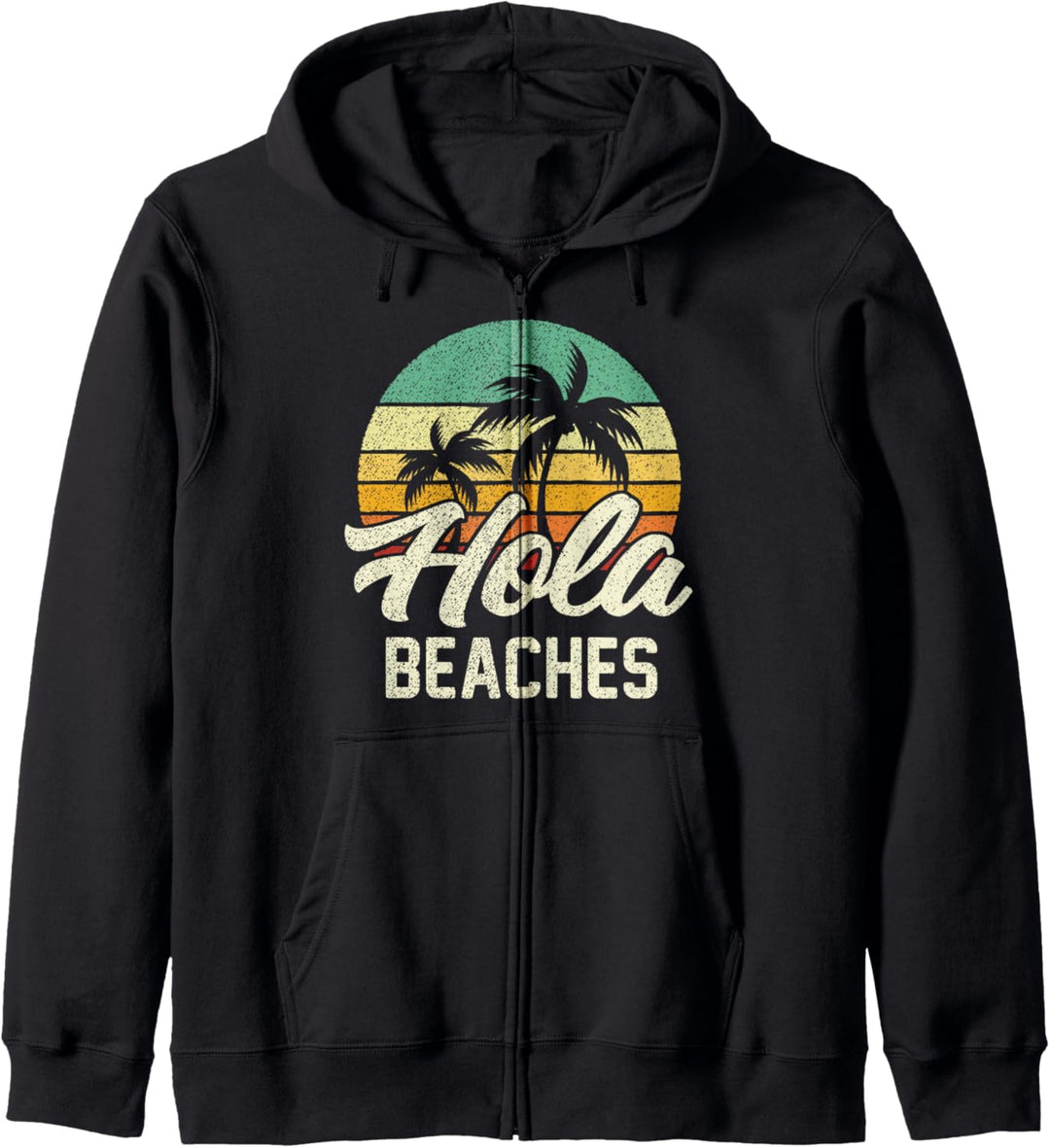 Funny Beach Shirt Hola Beaches Summer Trip Family Vacation Kapuzenjacke