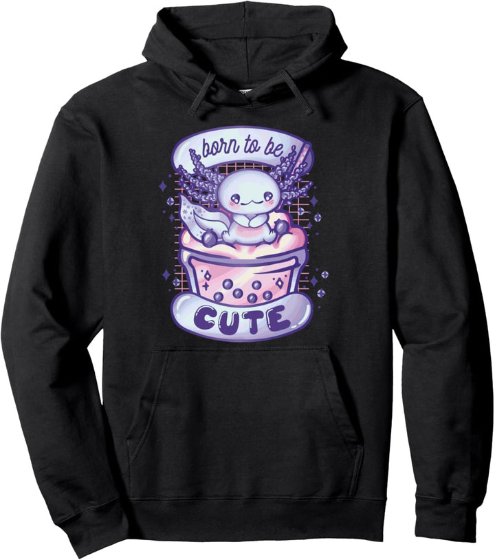 Born to be Cute l Baby Axolotl Kawaii Style Grafik Pullover Hoodie