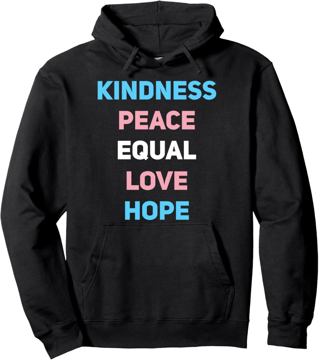 Freundlichkeit Frieden Equal Liebe Hoffnung Transgender Pullover Hoodie