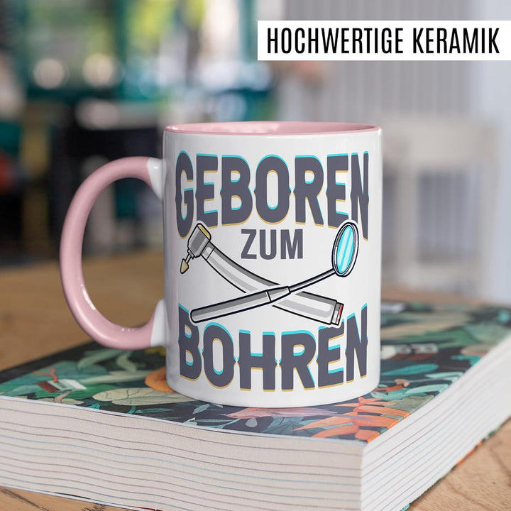 Zahnarzt Tasse mit Spruch – Geschenk geboren zum bohren – Kaffeetasse 330ml aus Keramik – Dentist Ar