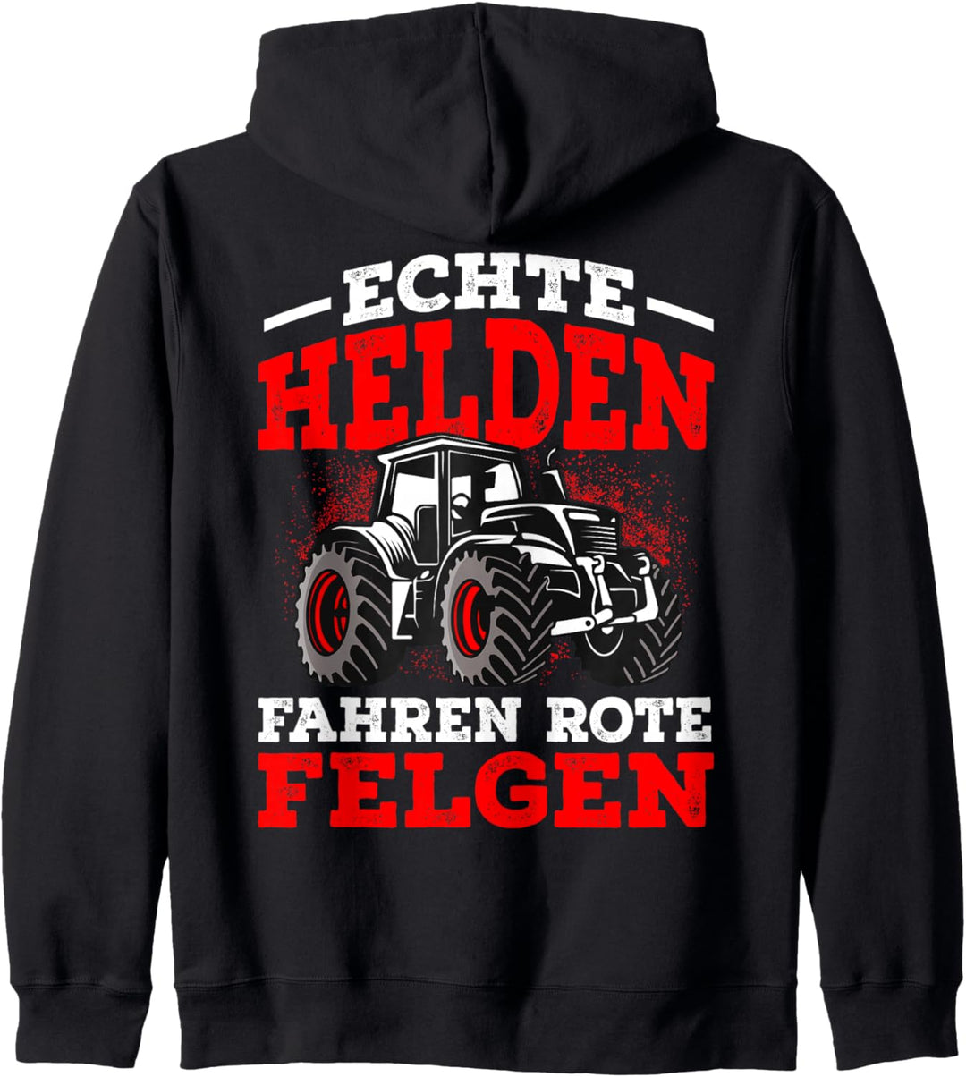 Traktor Landwirt Echte Helden fahren rote Felgen Kapuzenjacke