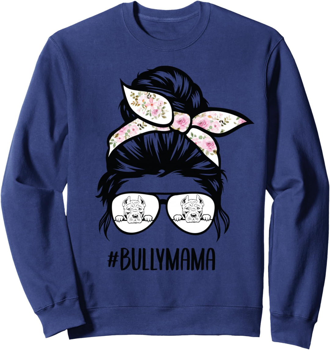 American Bully Mom unordentliche Brötchen-Haarbrille, Bully Sweatshirt