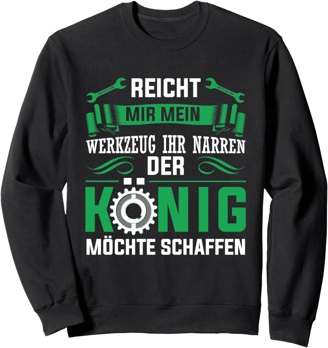 Handwerker Spruch Mechaniker Elektriker Heimwerker Schreiner Sweatshirt