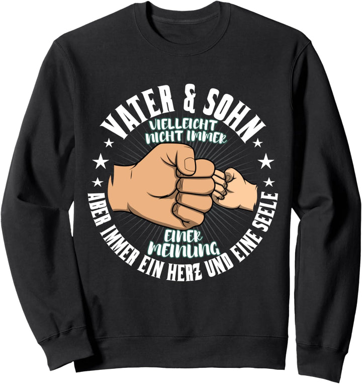 Vater & Sohn Nicht immer einer Meinung Vatertag Geschenk Sweatshirt