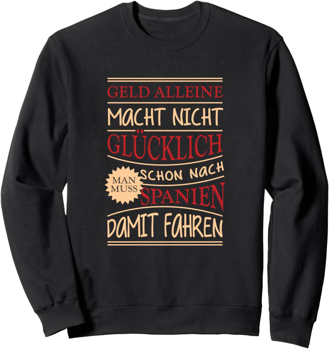 Spanien Flagge Urlaub Lustiger Spruch Witzig Sweatshirt