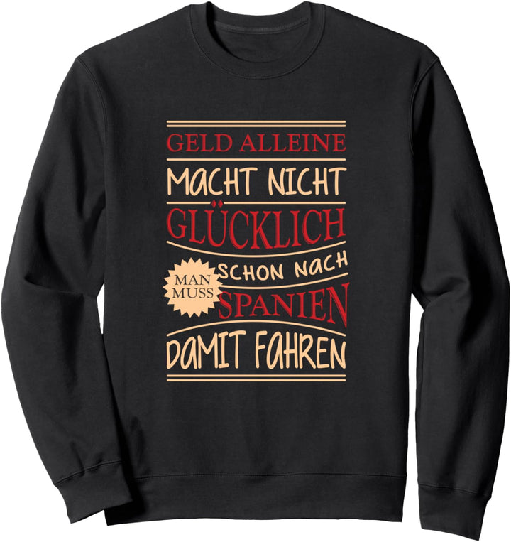 Spanien Flagge Urlaub Lustiger Spruch Witzig Sweatshirt