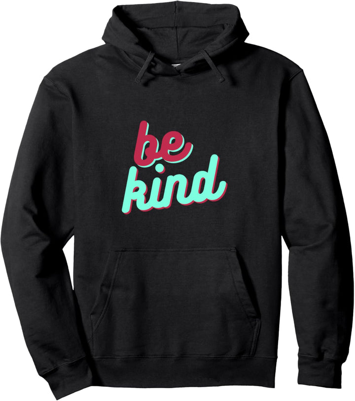 BE KIND - Retro Vintage - sei freundlich, lieb, nett, gütig Pullover Hoodie