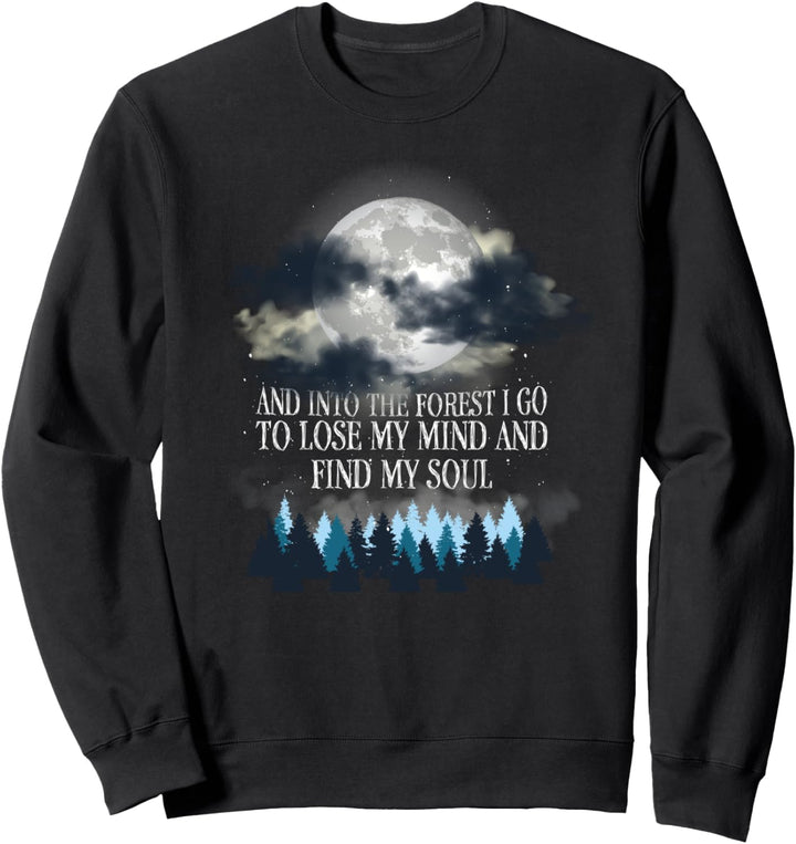 Vernebelter Wald - Vernebelter Mond And Into The Forest I Go Sweatshirt
