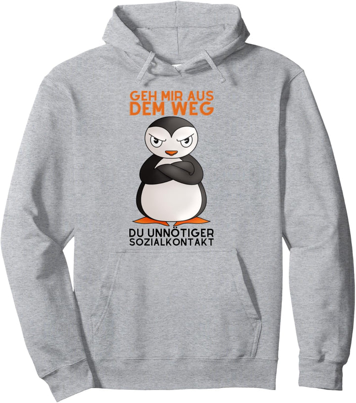 Frech Pinguin Geh Mir Aus Dem Weg Du Unnötiger Sozialkontakt Pullover Hoodie