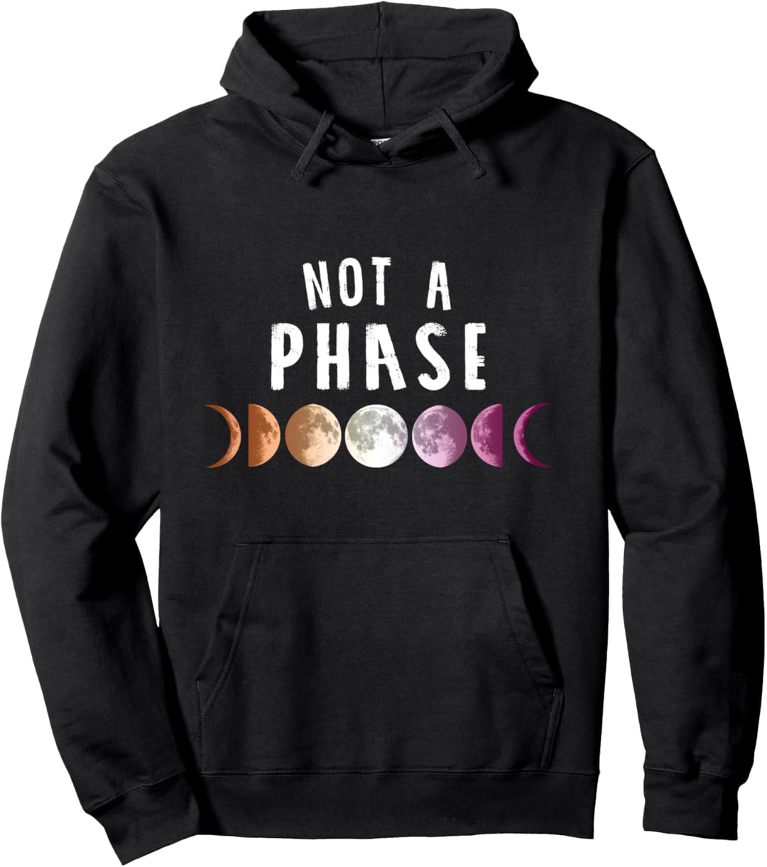 Not a phase Mondphasen LGBT CSD Lesbisch Pullover Hoodie