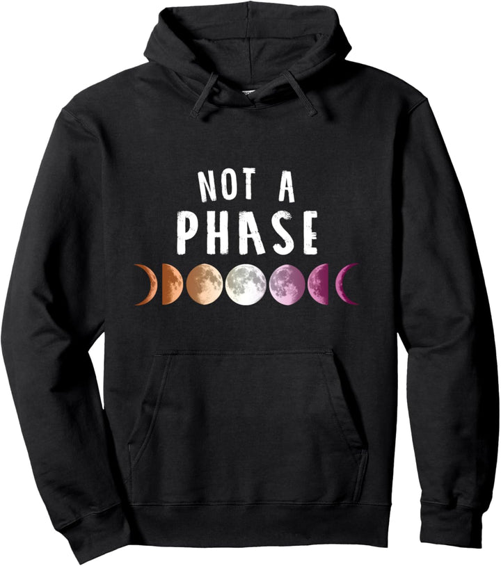 Not a phase Mondphasen LGBT CSD Lesbisch Pullover Hoodie