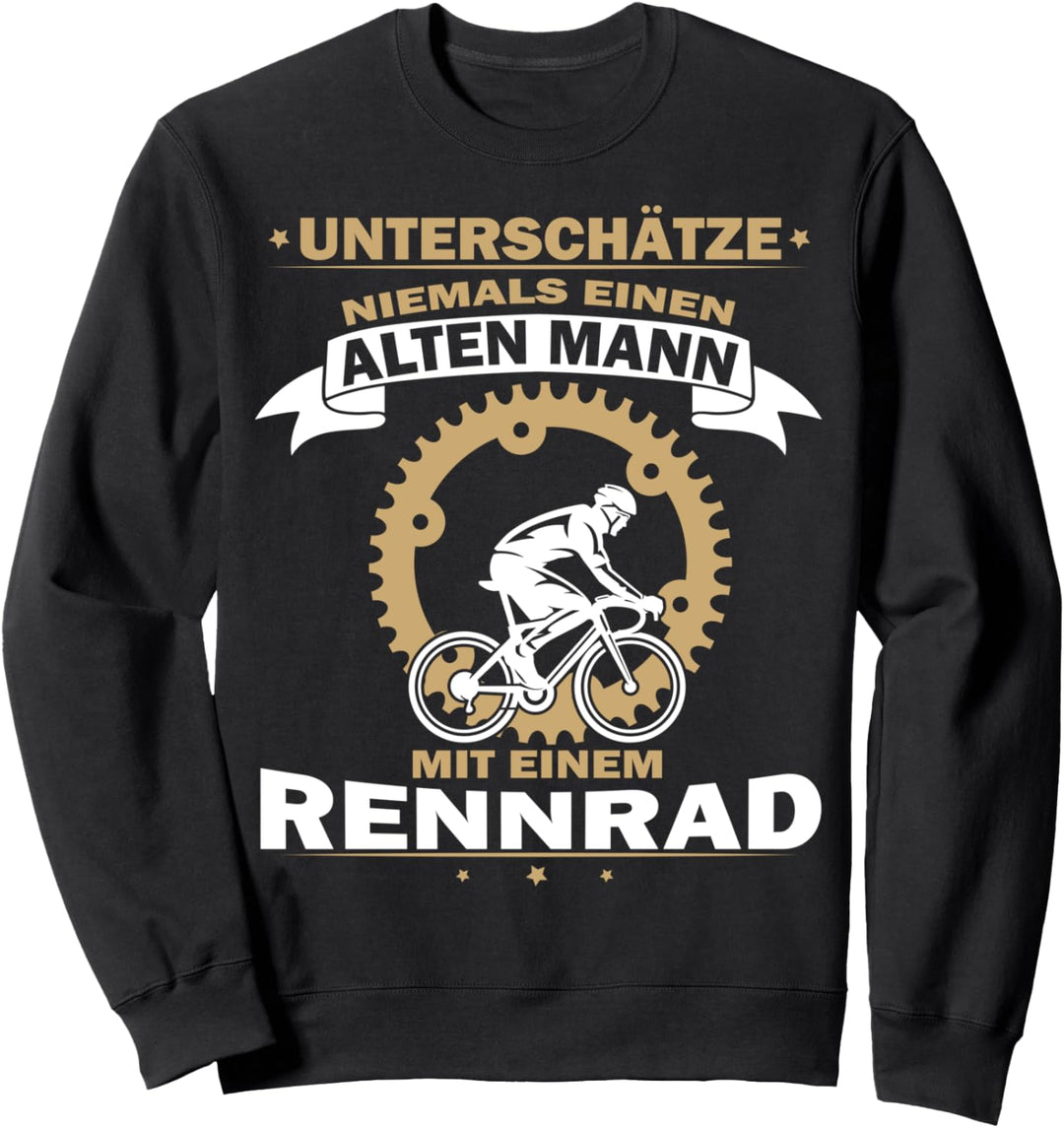 Unterschätze niemals einen Alten Mann mit einem Rennrad Sweatshirt