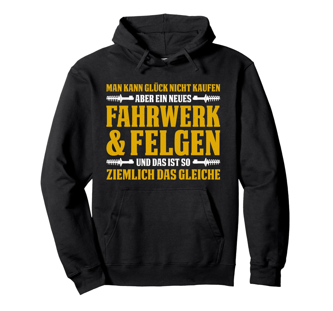 Man Kann Glück Nicht Kaufen Mechaniker Tuning Tuner Pullover Hoodie