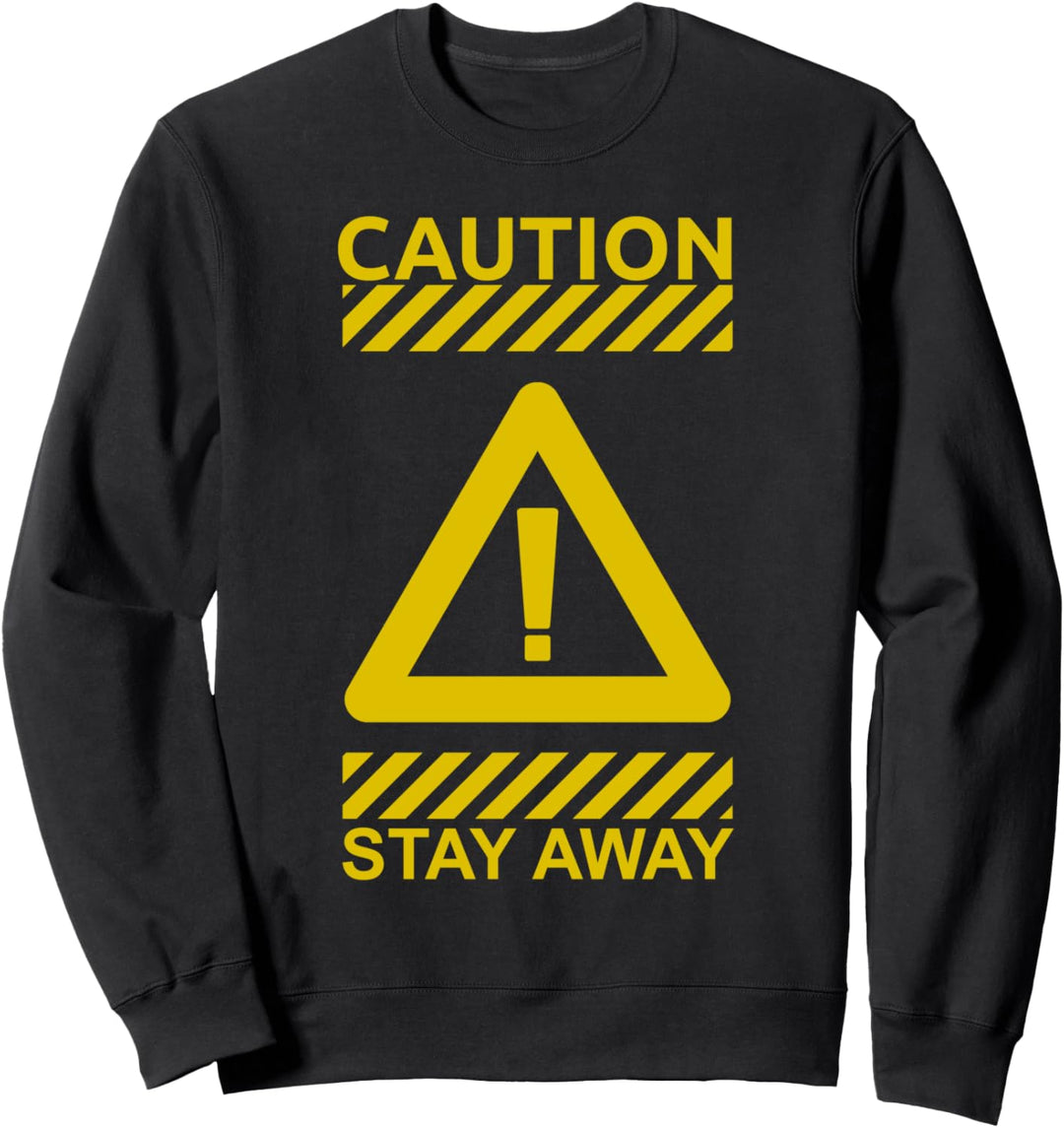 Trevco Yellow Caution Stay Away Sweatshirt
