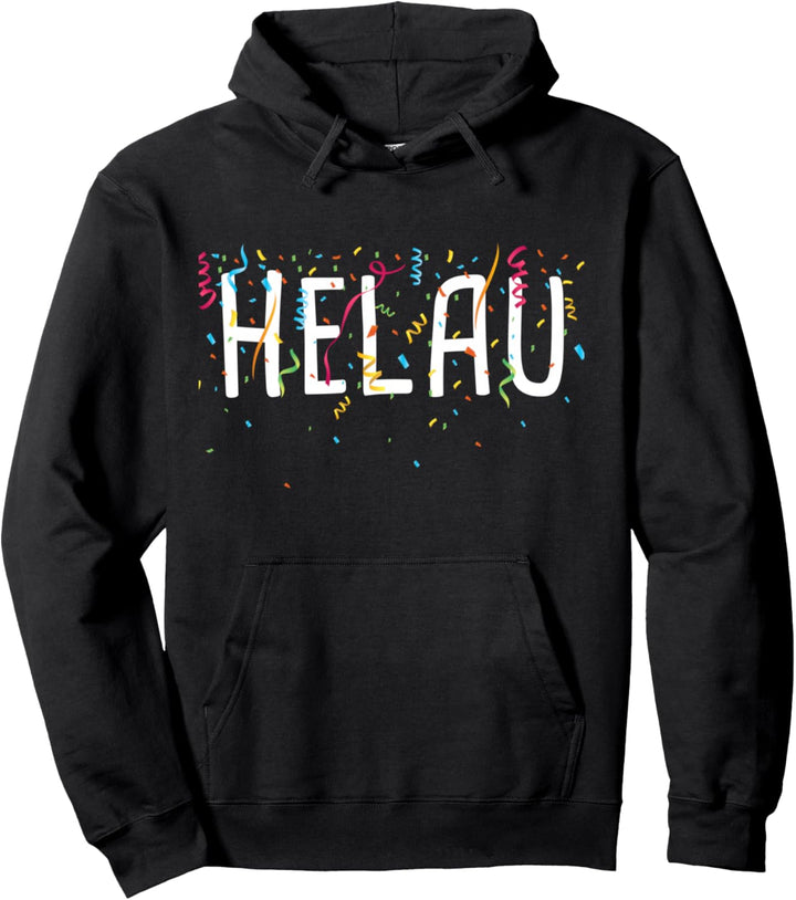 Helau Fasching Karneval Pullover Hoodie