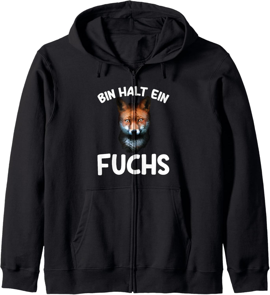 Bin Halt Ein Fuchs Schlau Fuchsgesicht Spruch Kapuzenjacke