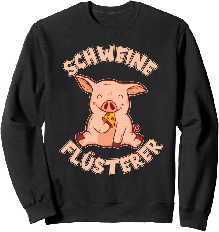 Landwirt Schweineflüsterer - Schweinchen Ferkel Schwein Sweatshirt