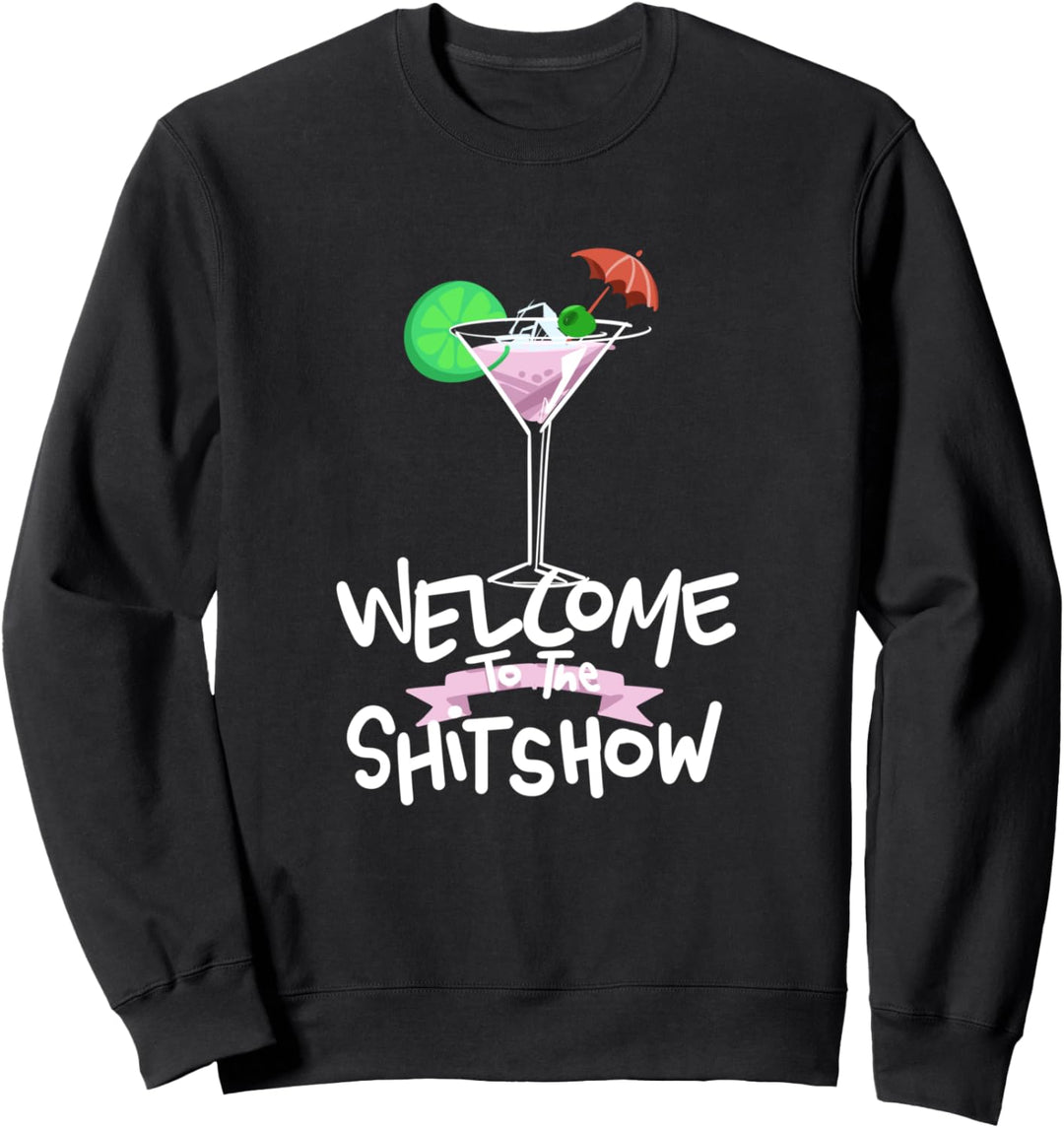 Willkommen bei der Shitshow Sweatshirt