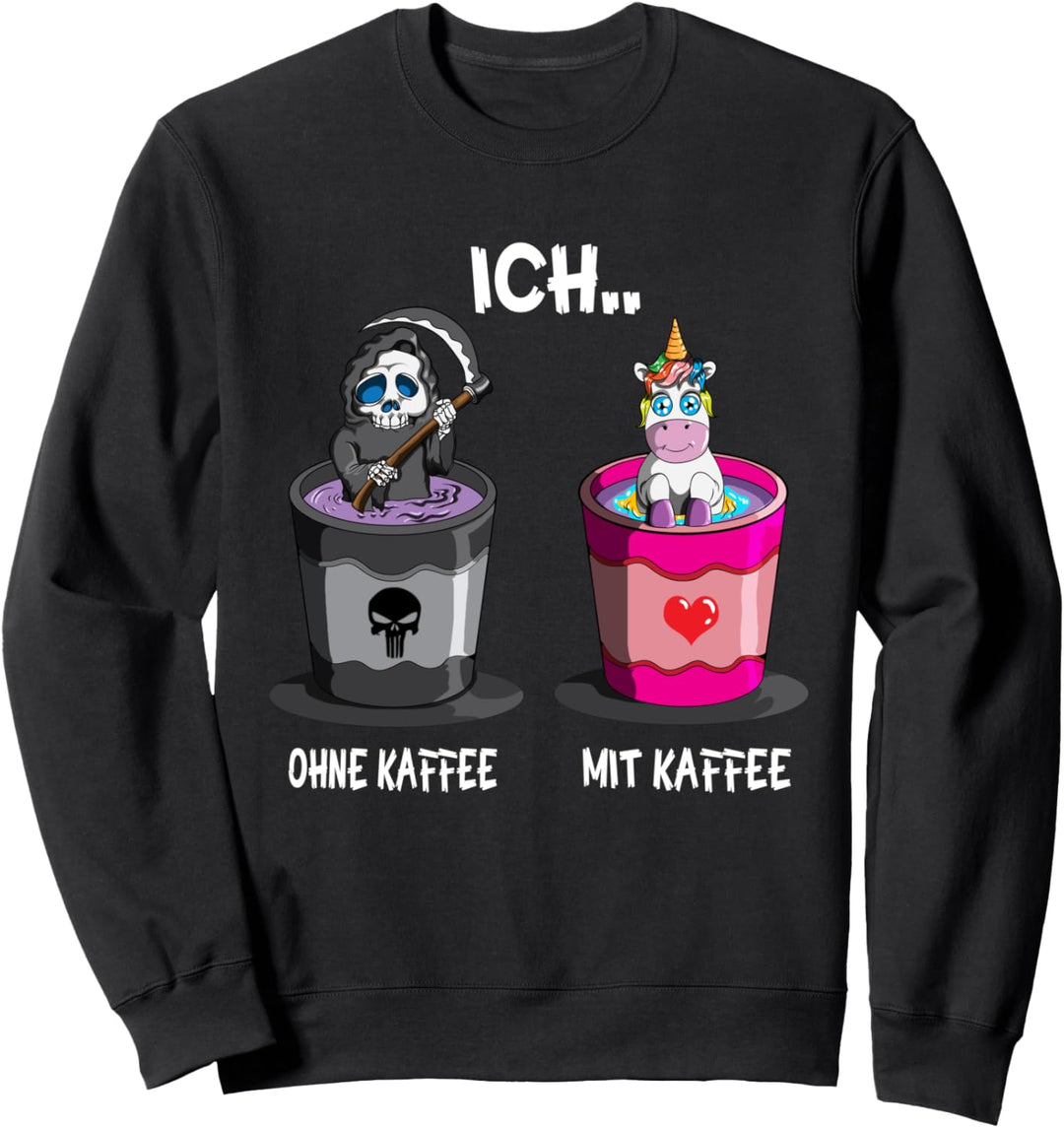 Spruch Ich ohne Kaffee Ich mit Kaffee Kaffeetrinker Kaffee Sweatshirt
