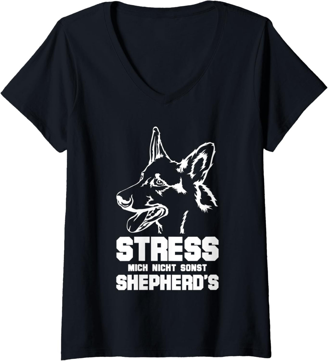 Damen Stress mich nicht sonst Shepherd's - Lustiges Schäferhund T-Shirt mit V-Ausschnitt