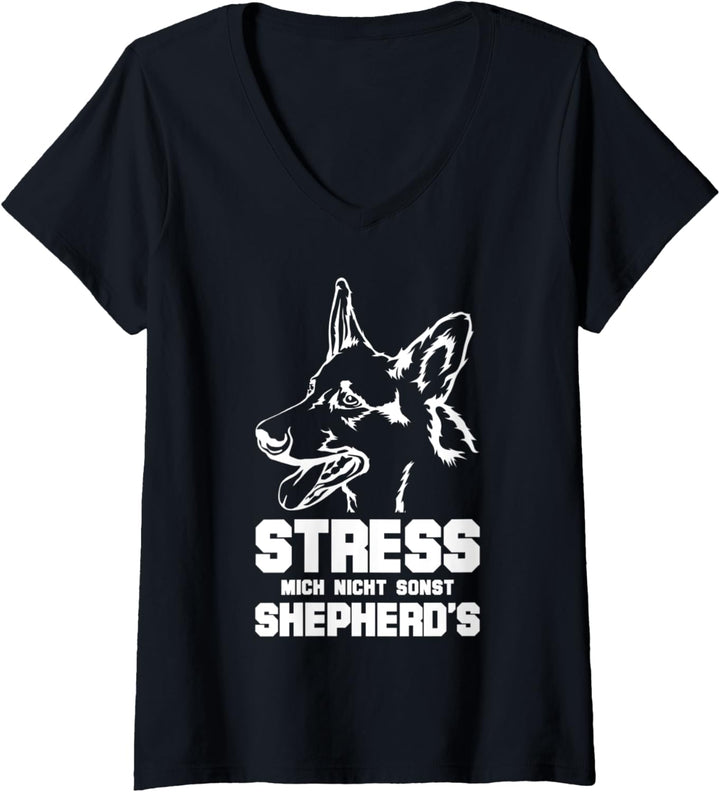 Damen Stress mich nicht sonst Shepherd's - Lustiges Schäferhund T-Shirt mit V-Ausschnitt