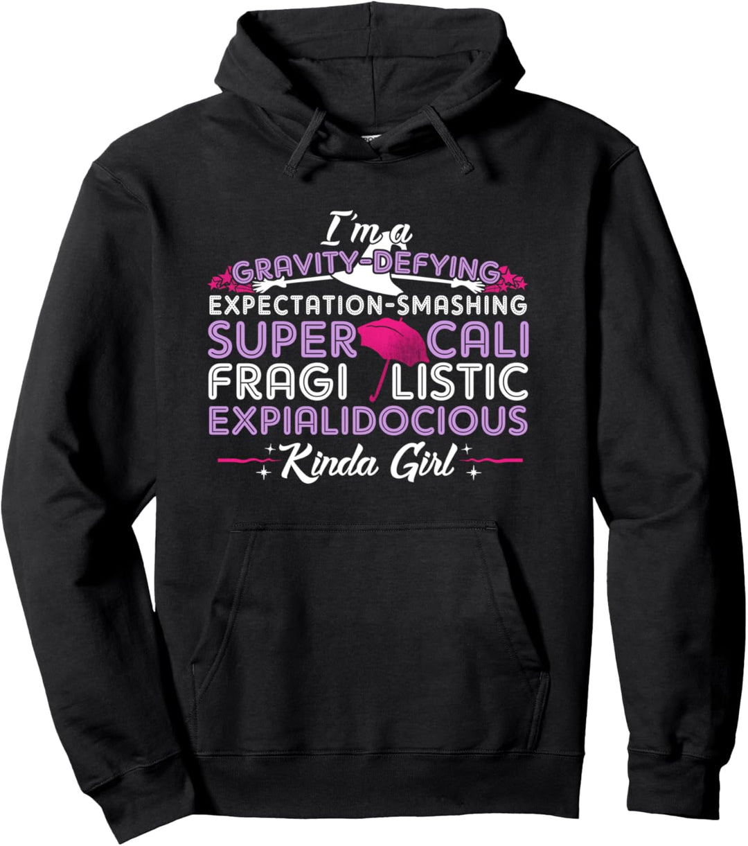 I'm a Gravity-Defying Kinda Girl Musical Theatre Nerd Pullover Hoodie
