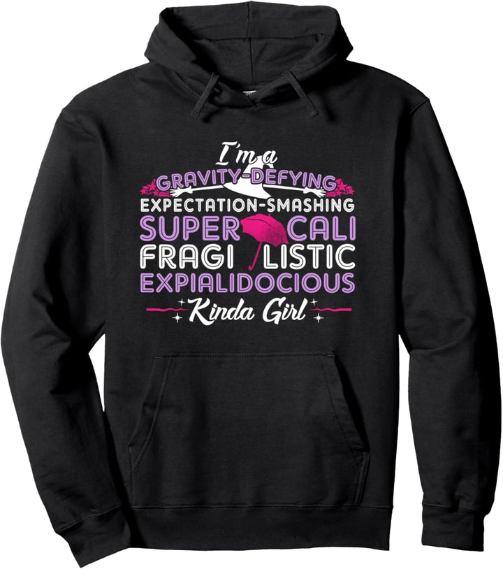 I'm a Gravity-Defying Kinda Girl Musical Theatre Nerd Pullover Hoodie