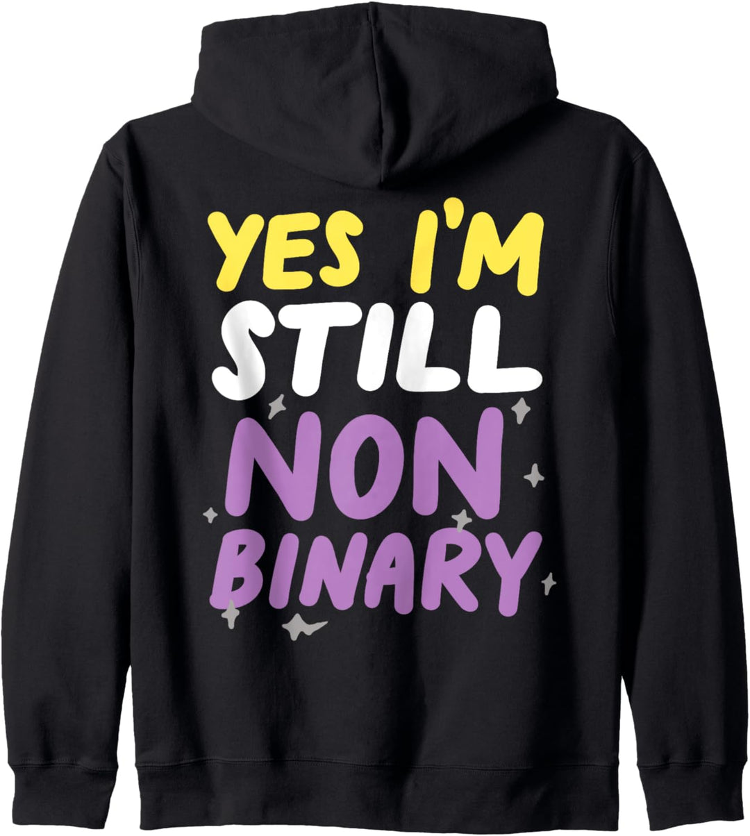 Yes I'm Still Non-Binary Funny LGBTQIA Pride Flag Kapuzenjacke