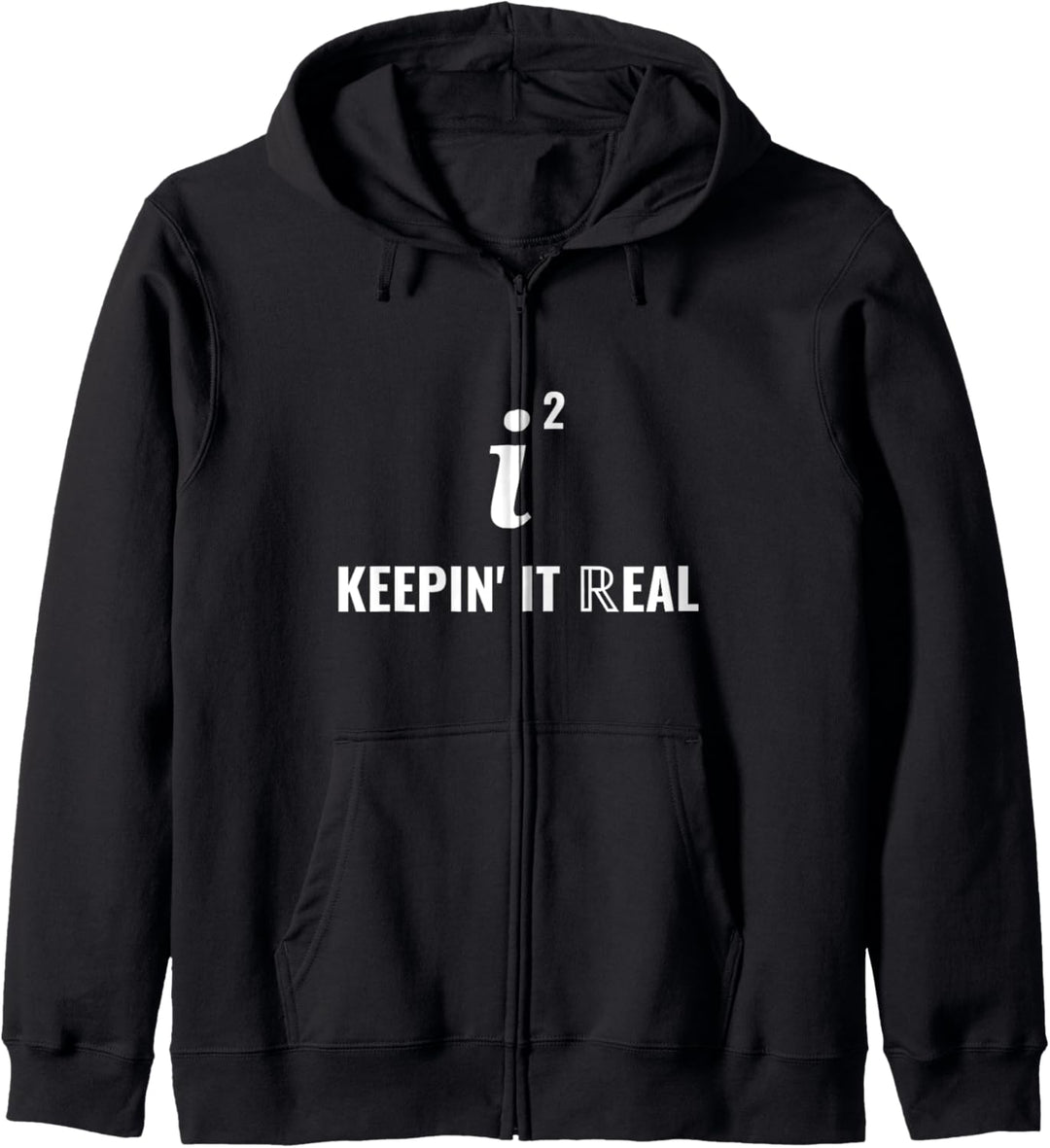 Keepin' It Real - Geeky Mathe-Witz Kapuzenjacke