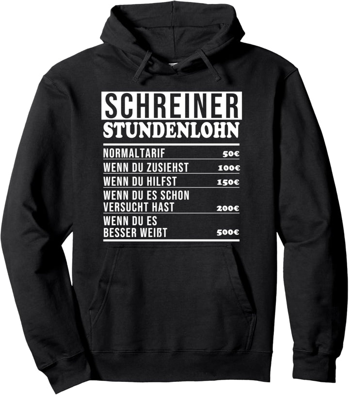 Schreiner Stundenlohn Rechnung Tischler Spruch Abschluss Pullover Hoodie