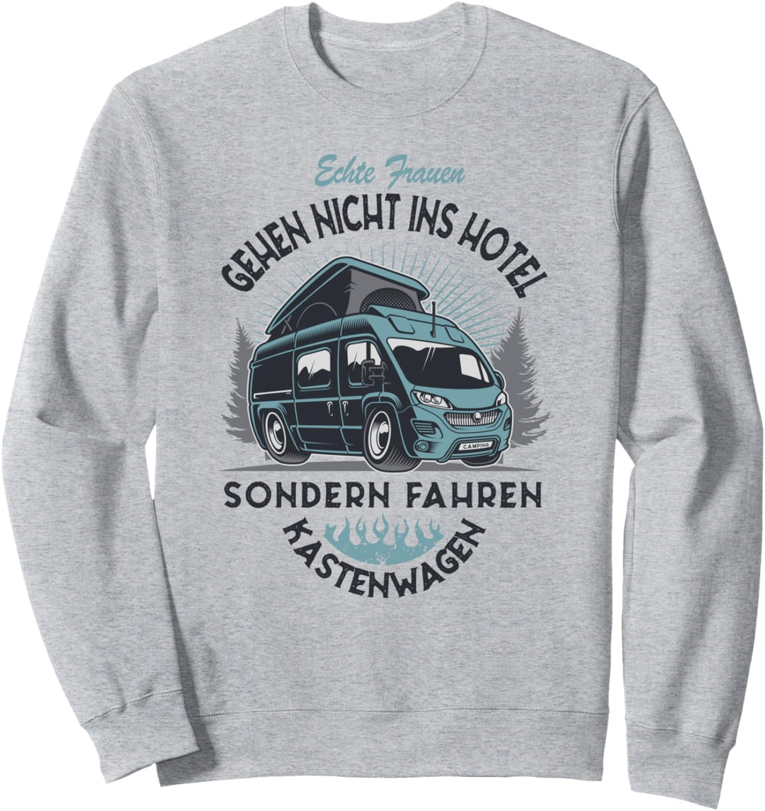 Kastenwagen - Echte Frauen fahren Kastenwagen Sweatshirt