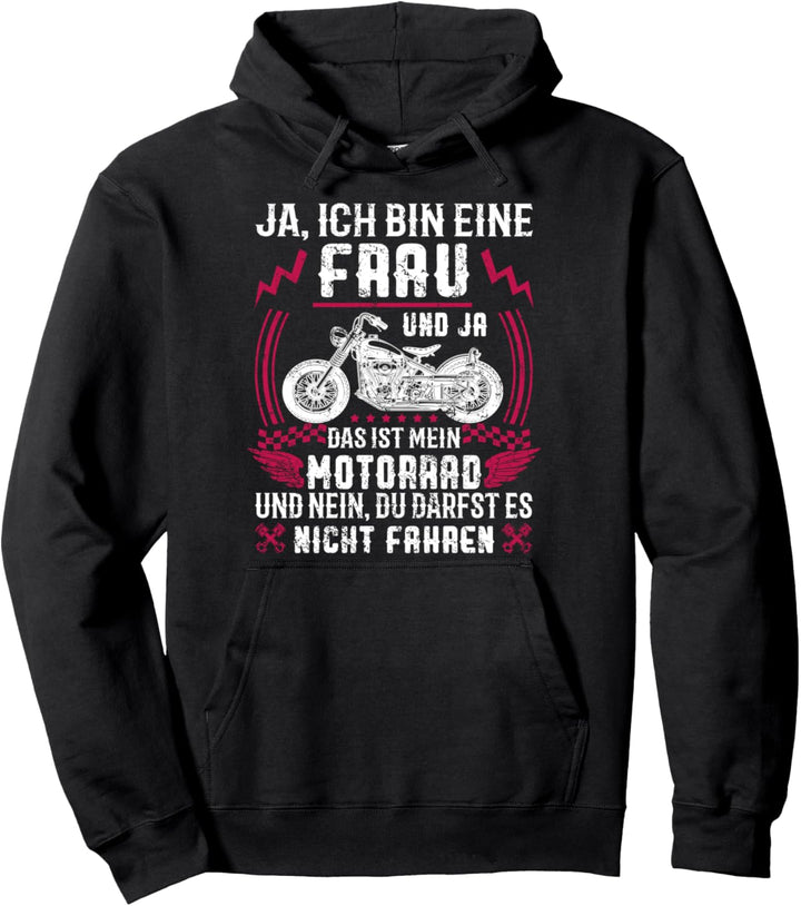 Pulli Ja ich bin eine Frau und ja das ist mein Motorrad Pullover Hoodie