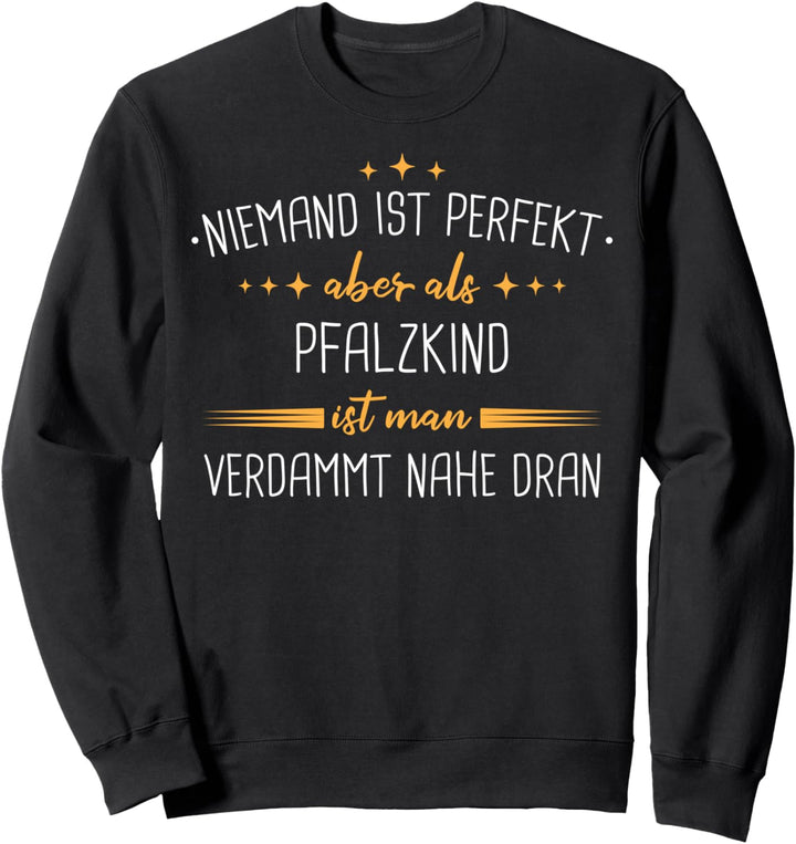 Pfalzkind Pfalz Pfälzer Sweatshirt