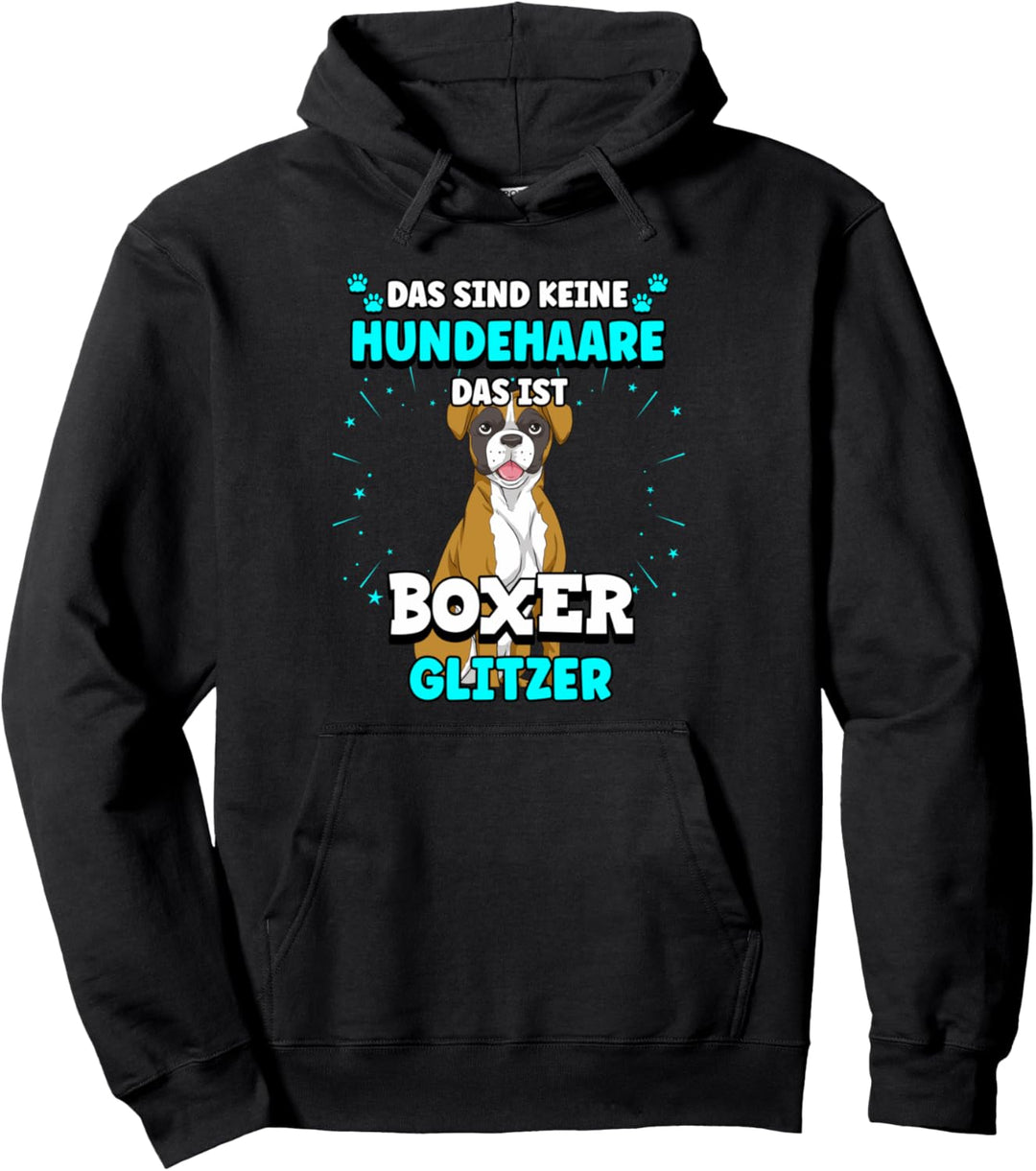 Das Sind Keine Hundehaare Das Ist Boxer Glitzer Hund Pullover Hoodie