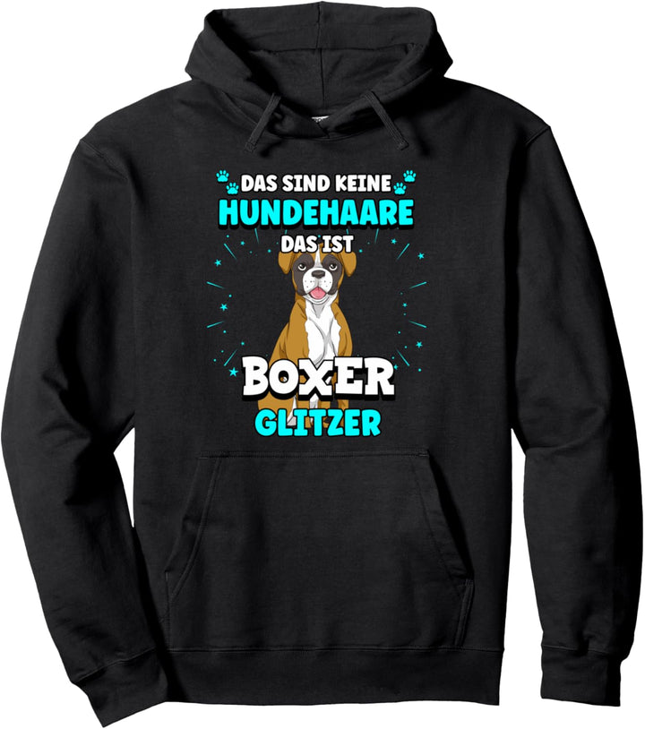 Das Sind Keine Hundehaare Das Ist Boxer Glitzer Hund Pullover Hoodie