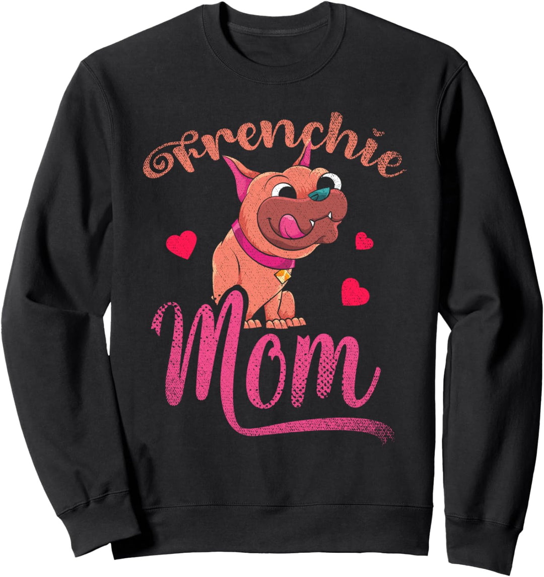 Frenchie Mama Hundebesitzer Muttertag Französische Bulldogge Sweatshirt