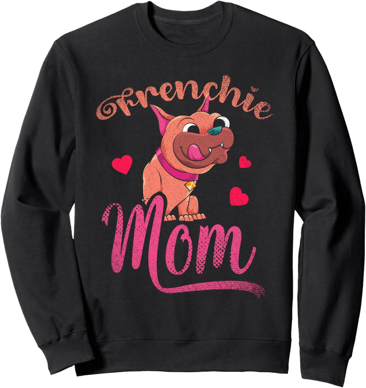 Frenchie Mama Hundebesitzer Muttertag Französische Bulldogge Sweatshirt