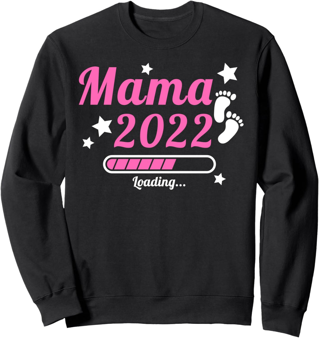 Mama 2022 Loading Mutter Nachwuchs Baby Kinder Schwanger Sweatshirt