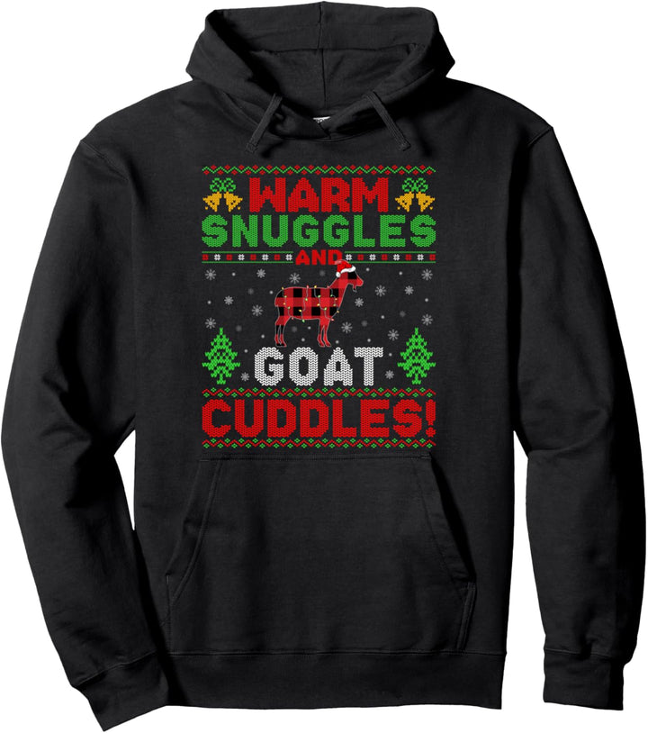 Warm Snuggles And Goat Cuddles Ugly Goat Christmas Pullover Hoodie