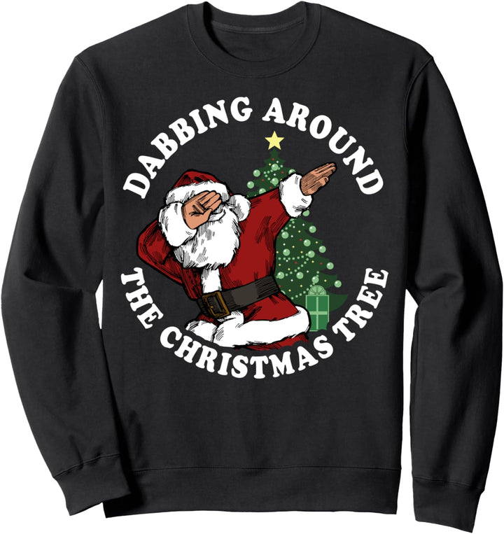 Christmas Santa Claus Dabbing Around The Christmas Tree Sweatshirt
