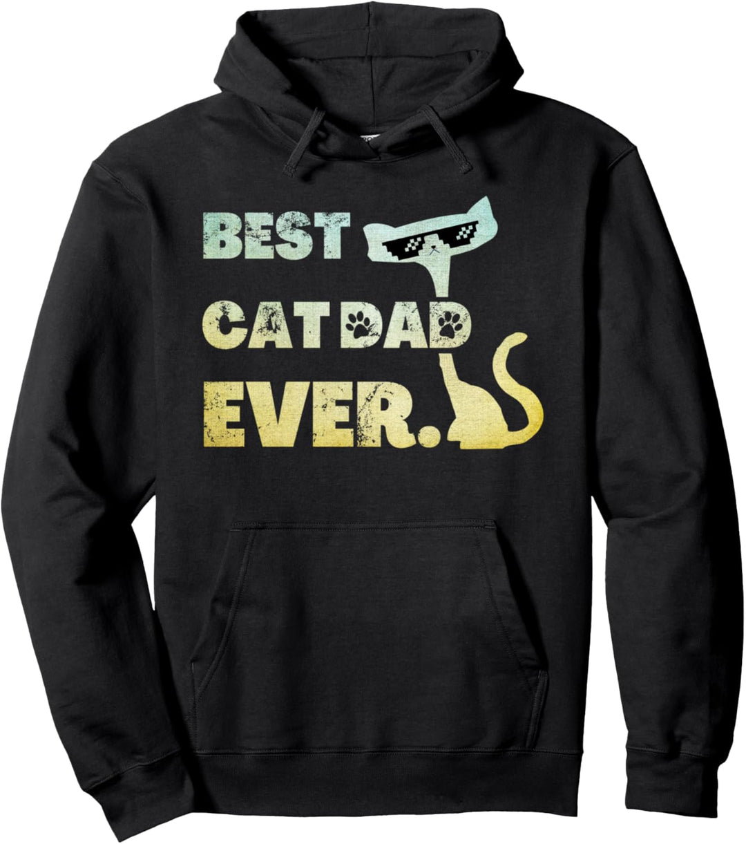 Funny Best Cat Dad Ever Shirt, Cat with Sunglasses Pullover Hoodie