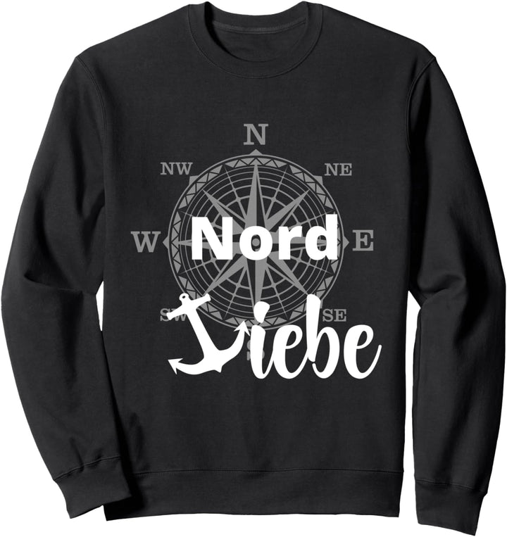 Ich Liebe den Norden lustiger Spruch mit Anker Shirt Nordsee Sweatshirt