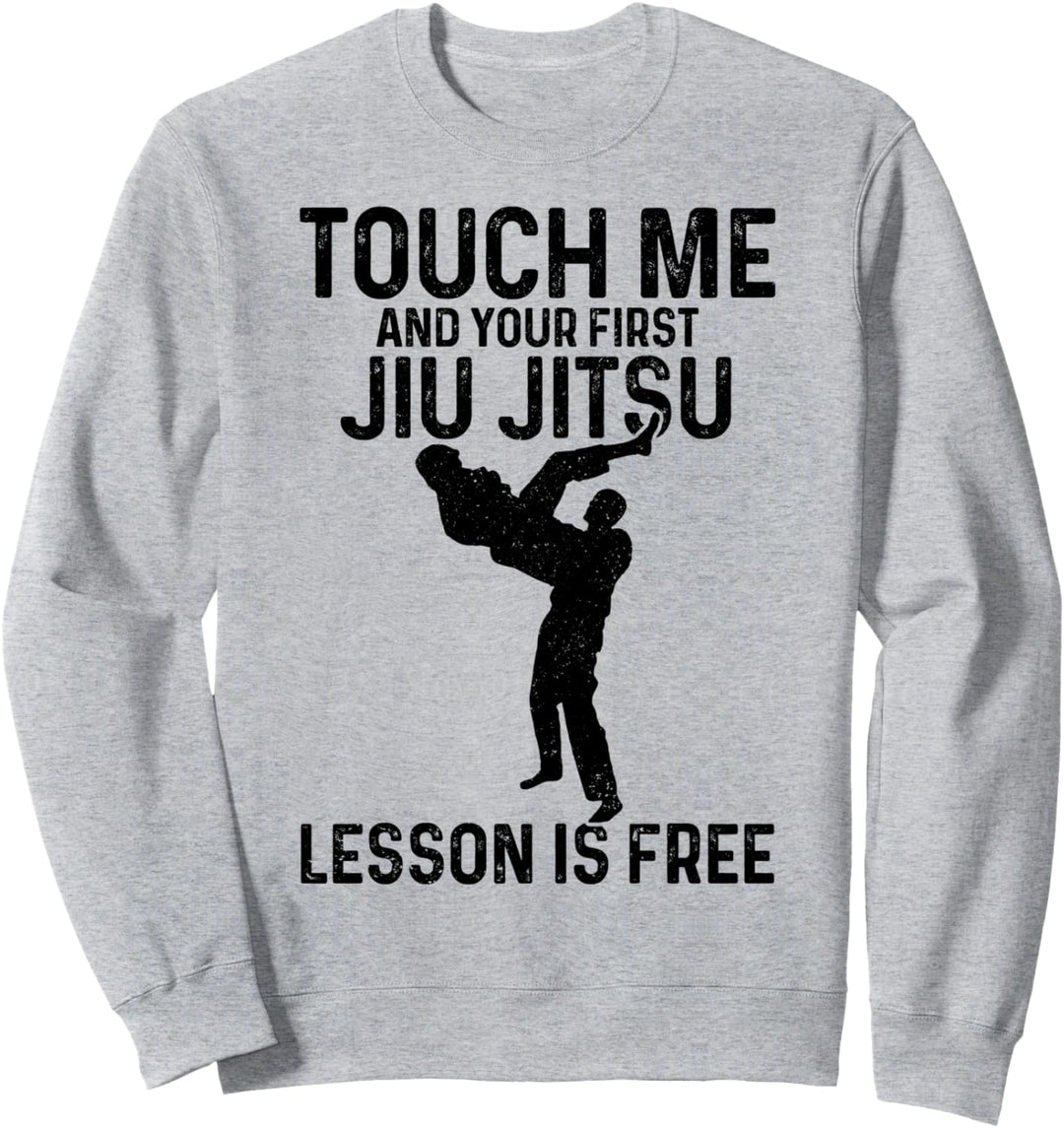 Jiu Jitsu Your First Lesson Is Free Lustig MMA Kampfsport Sweatshirt