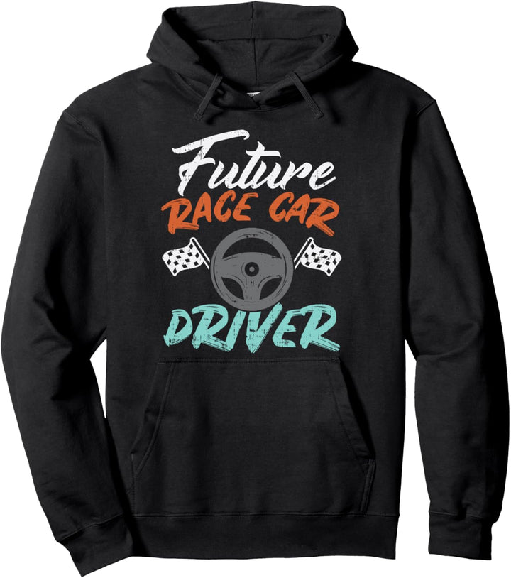 Future Race Car Driver Cute Racing Racer Boys Girls Gift Pullover Hoodie