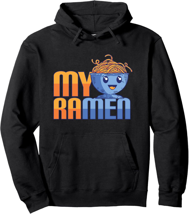 My RaMen - Japanese Ramen Noodle Soup Ramentic Anime Partner Pullover Hoodie