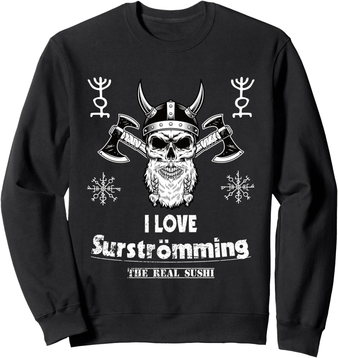 Sushi für echte Wikinger Fans und Nordmänner Surströmming Sweatshirt
