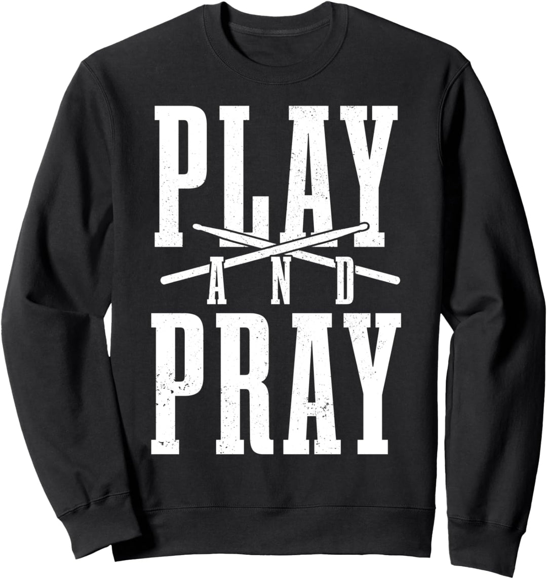 Christian Schlagzeuger Spielen & Beten Trommeln Trommeln Sweatshirt