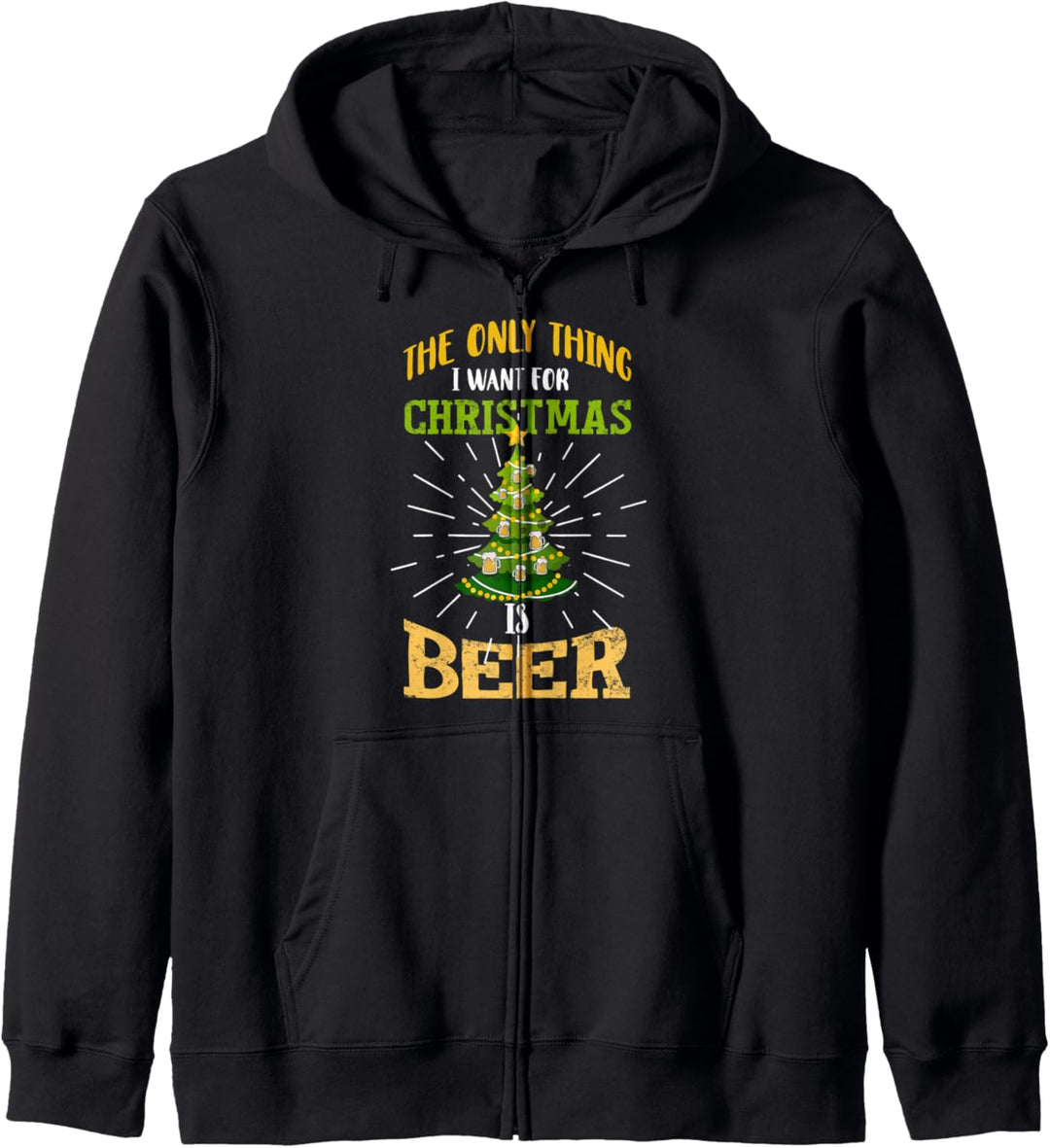 The Only Thing I Want For Christmas Is Beer Kapuzenjacke