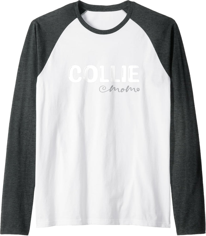 Dog Lover Collie Mom Raglan
